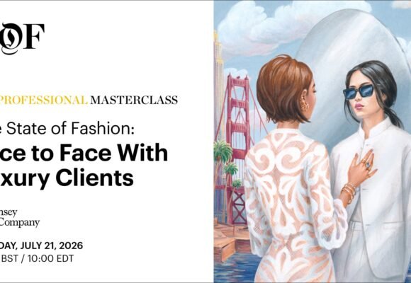 BoF Professional Masterclass | Face to Face With Luxury Clients